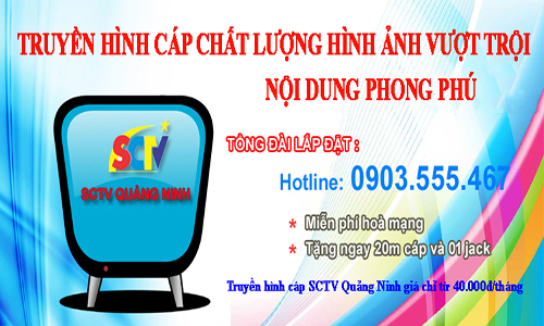 Dịch vụ truyền hình cáp Chi nhánh SCTV Quảng Ninh